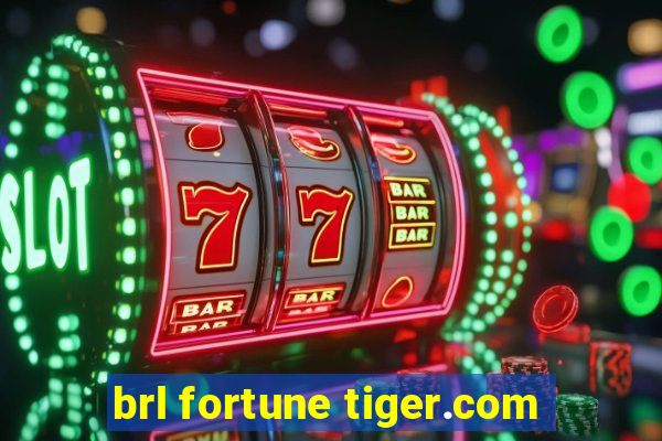 brl fortune tiger.com